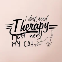 I dont need therapy - i need my cat