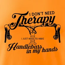 I don't need therapy handlebars in my hands
