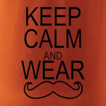Keep calm and wear mustache Keep calm and wear mustache