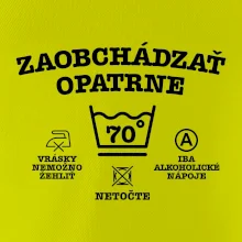 Zaobchádzať opatrne 70