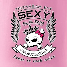 Neznášam byť sexy - Princezná