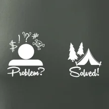 Problem? Solved! - Kempovanie Problem? Solved! - Kempovanie