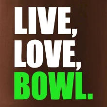 Live, Love, Bowl