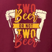 Two beer or not two beer