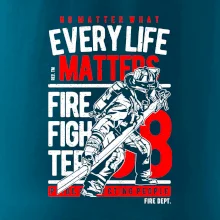 Every Life Matters Every Life Matters