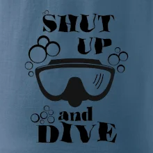 Shut up and dive