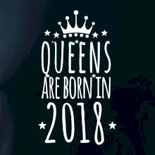 Queens are born in 2018