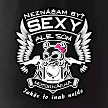 Neznášam byť sexy - Motorkárka