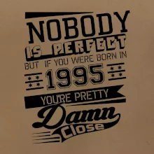 Nobody is perfect - 1995