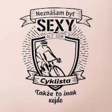 Neznášam byť sexy - Cyklista