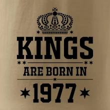 Kings are born in 1977 Kings are born in 1977