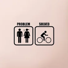 Problém - Bicykel Problém - Bicykel