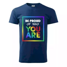 Be proud of who you are