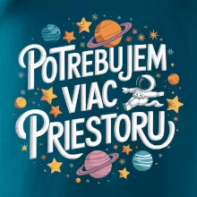 Potrebujem viac priestoru