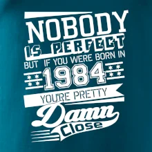 Nobody is perfect - 1984