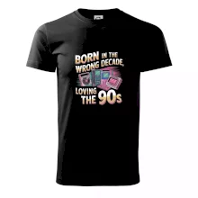 Born in the Wrong Decade, Loving the 90s Born in the Wrong Decade, Loving the 90s