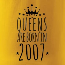 Queens are born in 2007