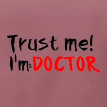 Trust me I´m  a Doctor / Ver mi som Doktor