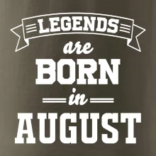Legends are born in August