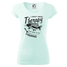 I dont need therapy - fishing