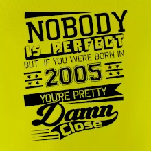 Nobody is perfect - 2005