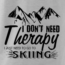 I dont need therapy - Skiing