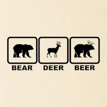 Bear - Deer - Beer
