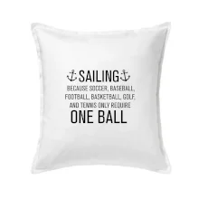 Sailing beacause one ball