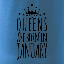 Queens are born in January