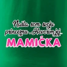 Našla som princeznu - mamička