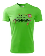 Ak to neopraví dedko, tak nikto farebné