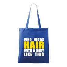 Who Needs Hair With A Body Like This