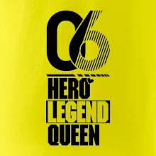 Hero, Legend, Queen 2006