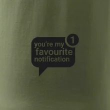 You're my favourite notification You're my favourite notification