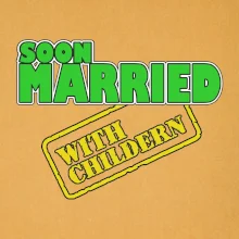 Soon married with childern