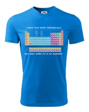 I wear this shirt periodically but only when I'm in my element