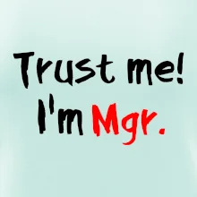 Trust me I´m  Mgr. / Ver mi som Magister. Trust me I´m  Mgr. / Ver mi som Magister.