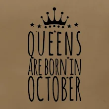 Queens are born in October