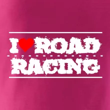I love road racing