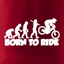 Evolution Born to ride Evolution Born to ride