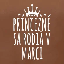 Princezné sa rodia v marci
