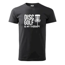 Disc golf is my therapy Disc golf is my therapy