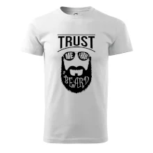 Trust me I have a beard Trust me I have a beard