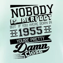 Nobody is perfect - 1955