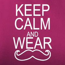 Keep calm and wear mustache Keep calm and wear mustache