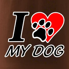 I love my dog - nápis