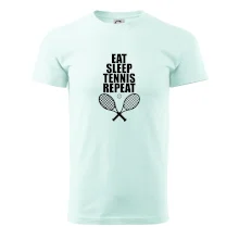 Eat sleep tennis Eat sleep tennis