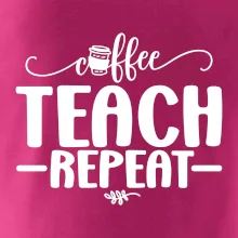 Coffee teach repeat