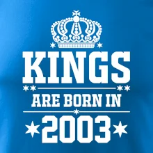 Kings are born in 2003