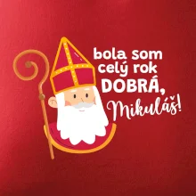 Bola som celý rok dobrá, Mikuláš! Bola som celý rok dobrá, Mikuláš!